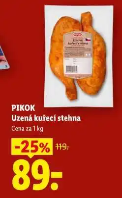 Lidl PIKOK Uzená kuřecí stehna nabídka