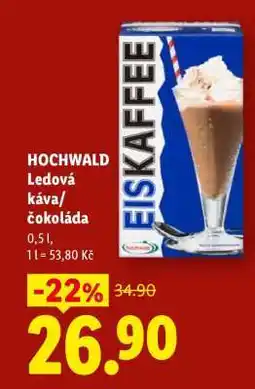 Lidl HOCHWALD Ledová káva/čokoláda nabídka