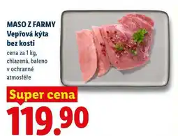 Lidl MASO Z FARMY Vepřová kýta bez kosti, cena za nabídka
