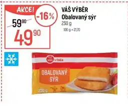 Globus VÁŠ VÝBĚR Obalovaný sýr nabídka