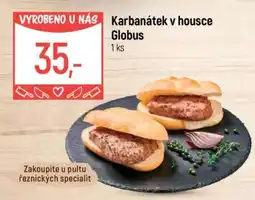 Globus Karbanátek v housce Globus nabídka