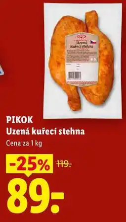 Lidl PIKOK Uzená kuřecí stehna, cena za nabídka