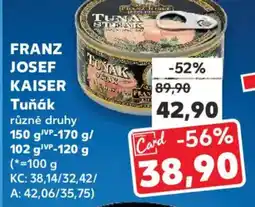 Kaufland FRANZ JOSEF KAISER Tuňák nabídka