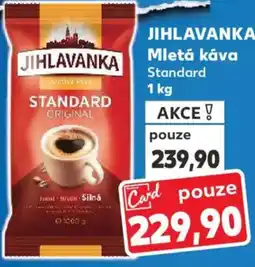 Kaufland JIHLAVANKA Mletá káva Standard nabídka