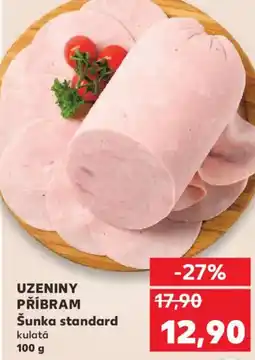 Kaufland UZENINY PŘÍBRAM Šunka standard nabídka