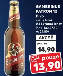 Kaufland GAMBRINUS PATRON 12 Pivo světlý ležák nabídka