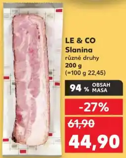 Kaufland LE & CO Slanina nabídka
