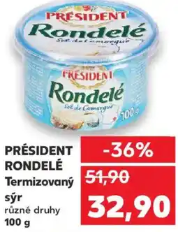 Kaufland PRÉSIDENT RONDELÉ Termizovaný sýr nabídka