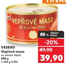 Kaufland VESEKO Vepřové maso ve vlastní šťávě nabídka