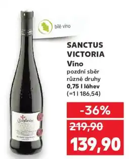 Kaufland SANCTUS VICTORIA Víno pozdní sběr nabídka