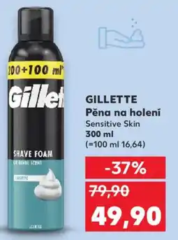 Kaufland GILLETTE Pěna na holení Sensitive Skin nabídka