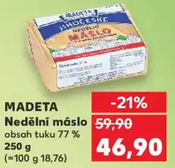 Kaufland MADETA Nedělní máslo nabídka