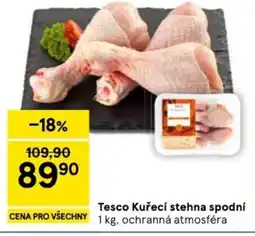 Tesco Tesco Kuřecí stehna spodní nabídka