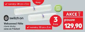 Kaufland Switch On Vakuovací fólie nabídka