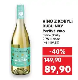 Kaufland VÍNO Z KOBYLÍ BUBLINKY nabídka