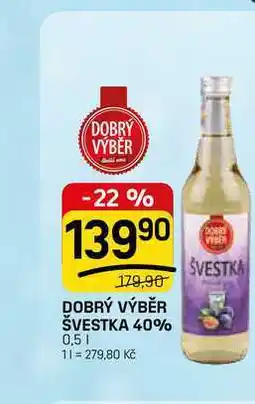 Flop DOBRÝ VÝBĚR ŠVESTKA 40% nabídka