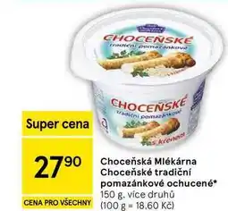 Tesco Choceňská Mlékárna Choceňské tradiční pomazánkové ochucené nabídka