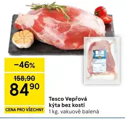 Tesco Tesco Vepřová kýta bez kosti nabídka