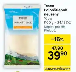 Tesco Tesco Pološtiepok neuzený nabídka