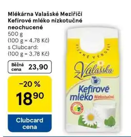 Tesco Mlékárna Valašské Meziříčí Kefírové mléko nízkotučné neochucené nabídka