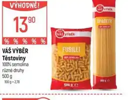 Globus VÁŠ VÝBĚR Těstoviny nabídka