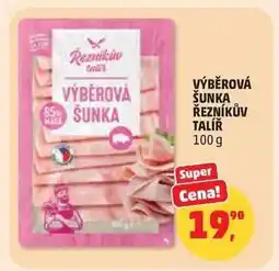 Penny Market VÝBĚROVÁ ŠUNKA ŘEZNÍKŮV TALÍŘ nabídka