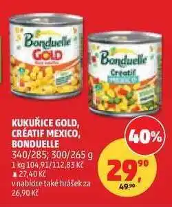 Penny Market KUKUŘICE GOLD, CRÉATIF MEXICO BONDUELLE nabídka