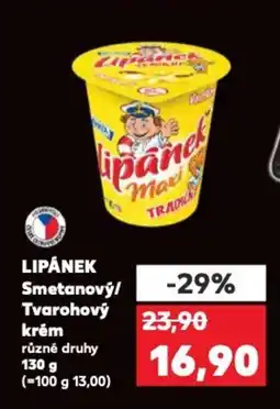 Kaufland LIPÁNEK Smetanový/ Tvarohový krém nabídka