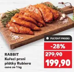 Kaufland RABBIT Kuřecí prsní plátky Rubiera nabídka