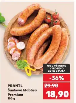 Kaufland PRANTL Šunková klobása Premium nabídka