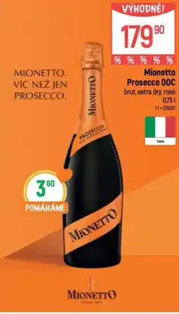Globus Mionetto Prosecco DOC brut, extra dry, rosé nabídka