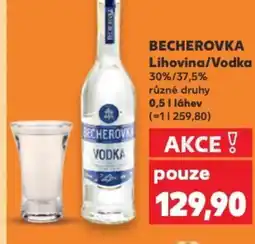 Kaufland BECHEROVKA Lihovina/Vodka nabídka