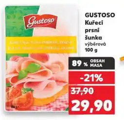 Kaufland GUSTOSO Kuřecí prsní šunka výběrová nabídka
