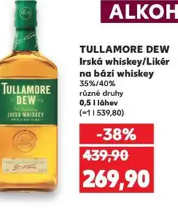 Kaufland TULLAMORE DEW Irská whiskey/Likér na bázi whiskey nabídka