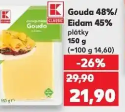 Kaufland Gouda 48%/ Eidam 45% plátky nabídka