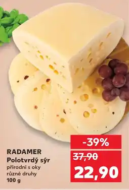 Kaufland RADAMER Polotvrdý sýr přírodní s oky nabídka