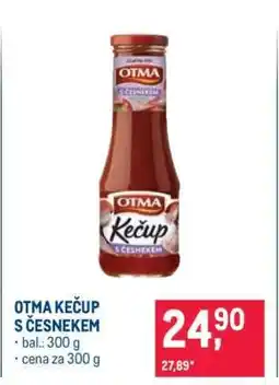 Makro OTMA KEČUP S ČESNEKEM nabídka