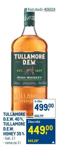 Makro TULLAMORE D.E.W. 40%, TULLAMORE D.E.W. HONEY 35% nabídka