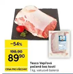 Tesco Tesco Vepřová pečeně bez kosti nabídka