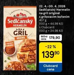 Tesco Sedlčanský Hermelín na gril originál s grilovacím kořením nabídka