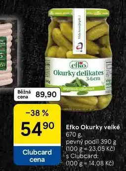 Tesco Efko Okurky velké, 670 g. pevný podíl 390 g nabídka