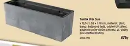 Bauhaus Truhlík Urbi Case nabídka