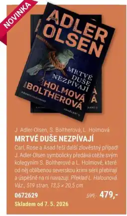 Knižní klub J. Adler-Olsen, S. Boltherová, L. Holmová Mrtvé duše nezpívají nabídka