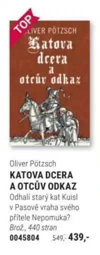 Knižní klub Oliver Pötzsch Katova dcera a otcův odkaz nabídka