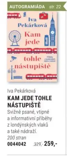 Knižní klub Iva Pekárková Kam jede tohle nástupiště nabídka