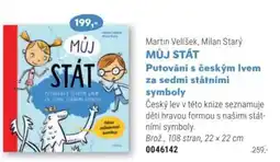 Knižní klub Martin velíšek, milan starý Můj Stát Putování s českým Ivem za sedmi státními symboly nabídka