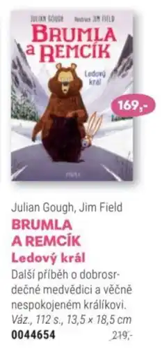 Knižní klub Julian Gough, Jim Field BRUMLA A REMCİK Ledový král nabídka