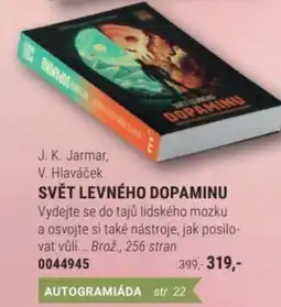 Knižní klub J. K. Jarmar, V. Hlaváček SVĚT LEVNÉHO DOPAMINU nabídka