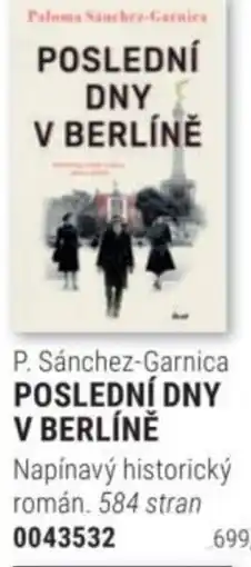 Knižní klub P. Sánchez-Garnica POSLEDNÍ DNY V BERLÍNĚ nabídka