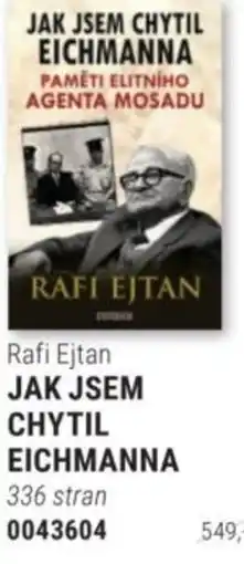 Knižní klub Rafi Ejtan JAK JSEM CHYTIL EICHMANNA nabídka